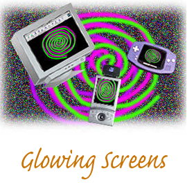 Glowing Screens
